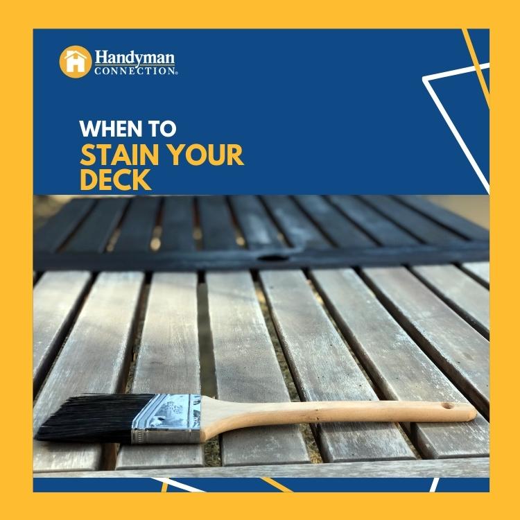 When is the best time to stain a deck?