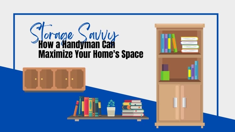 Storage Savvy_ How a Handyman in Brantford Can Maximize Your Home's Space