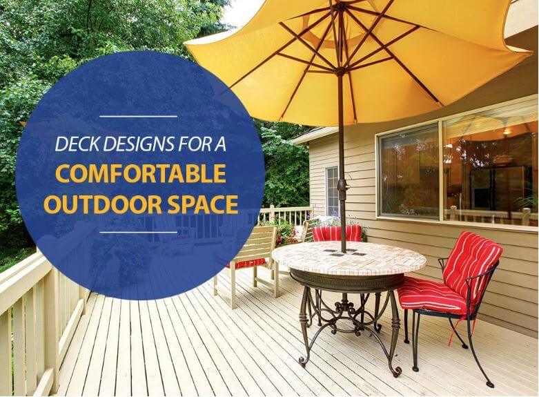 Deck Designs For a Comfortable Outdoor Space outdoor space
