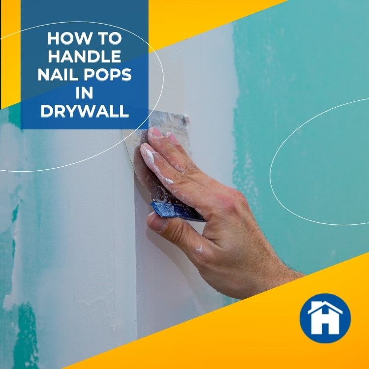 https://www.handymanconnection.net/edmonton/wp-content/uploads/sites/19/2021/08/How-To-Handle-Nail-Pops-In-Drywall.jpg