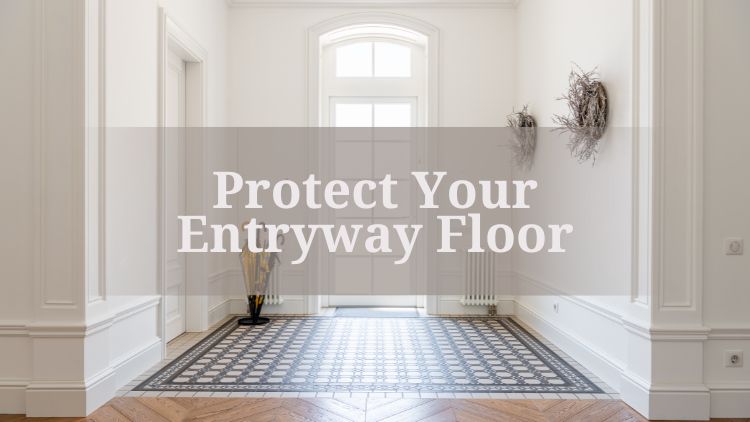 https://www.handymanconnection.net/etobicoke/wp-content/uploads/sites/50/2025/02/Protect-Your-Entryway-Floor.jpg
