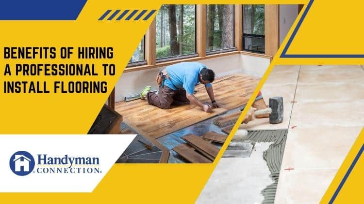 https://www.handymanconnection.net/hamilton/wp-content/uploads/sites/73/2023/09/The-Benefits-of-Hiring-a-Professional-to-Install-Your-Flooring-in-Hamilton.jpg