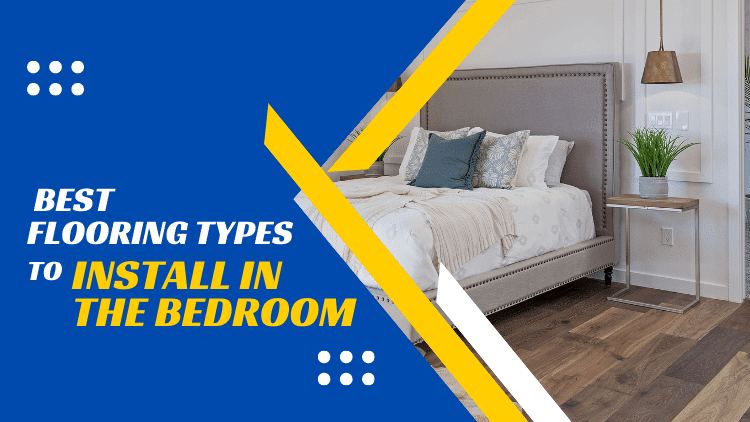 Red Deer Handyman- Best Flooring Types To Install in the Bedroom