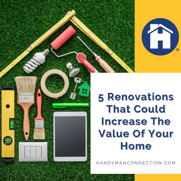 https://www.handymanconnection.net/saskatoon/wp-content/uploads/sites/45/2021/08/5-Renovations-That-Could-Increase-The-Value-Of-Your-Home.png