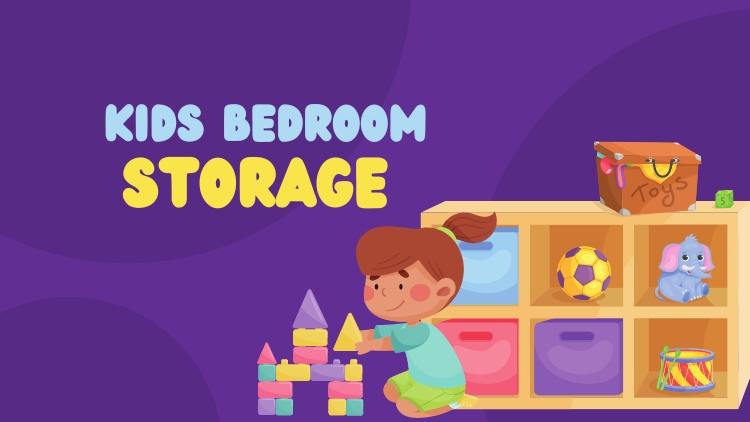 Saskatoon Handyman: Organize Your Children's Rooms With These Effective Storage Solutions