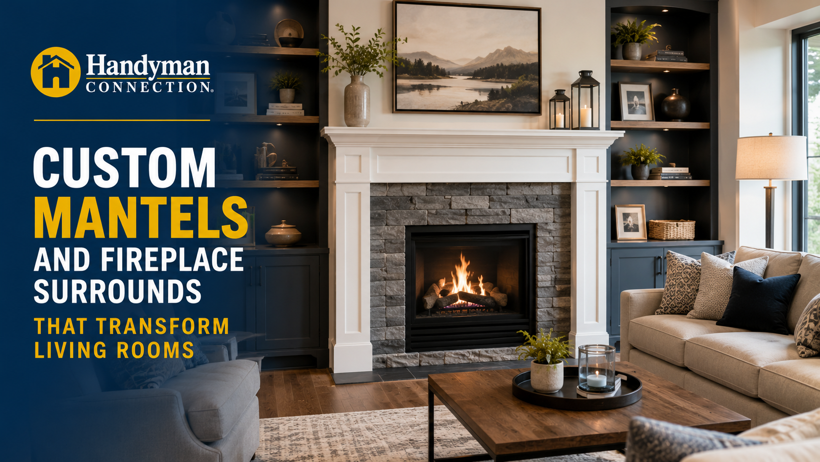 https://www.handymanconnection.net/vancouverbc/wp-content/uploads/sites/32/2026/06/Custom-Mantels-and-Fireplace-Surrounds-That-Transform-Living-Rooms.png