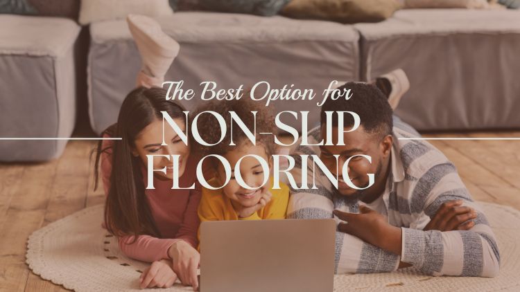 https://www.handymanconnection.net/vaughan/wp-content/uploads/sites/51/2025/06/The-Best-Non-Slip-Flooring-Options-for-Homes-with-Young-Children.jpg