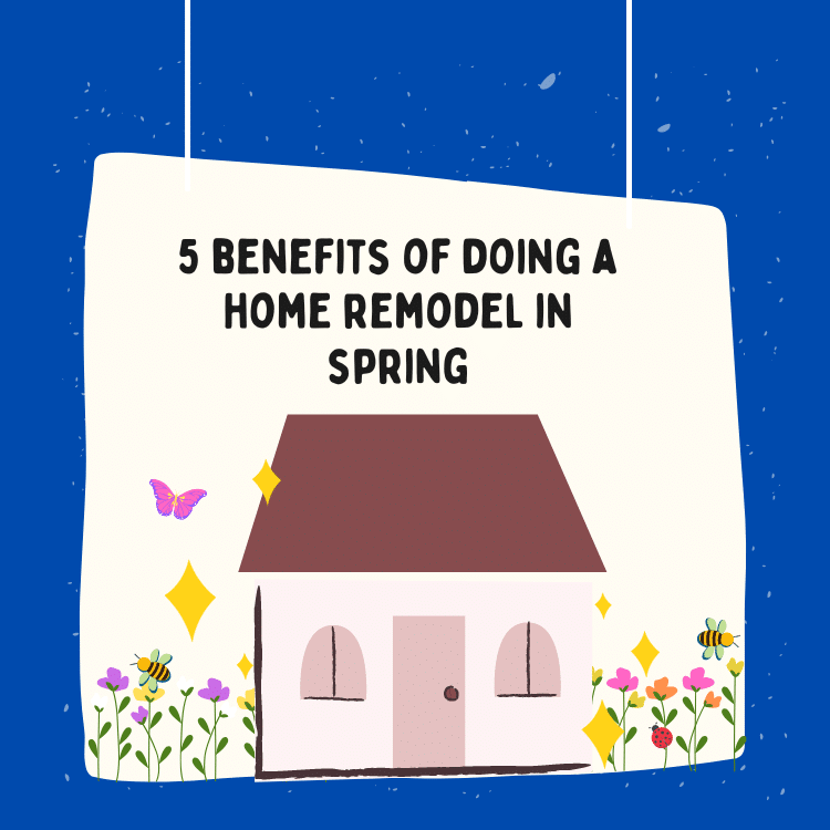 https://www.handymanconnection.net/victoria/wp-content/uploads/sites/52/2023/03/why-you-should-remodel-your-home-in-the-springtim.png