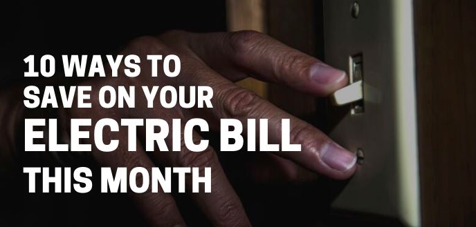 https://www.handymanconnection.net/wp-content/uploads/2021/05/10-ways-to-save-on-your-electric-bill.jpg