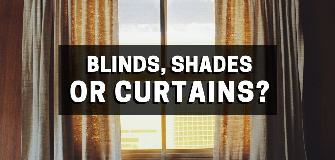https://www.handymanconnection.net/wp-content/uploads/2021/05/choosing-blinds-shades-curtains-for-windows.jpg
