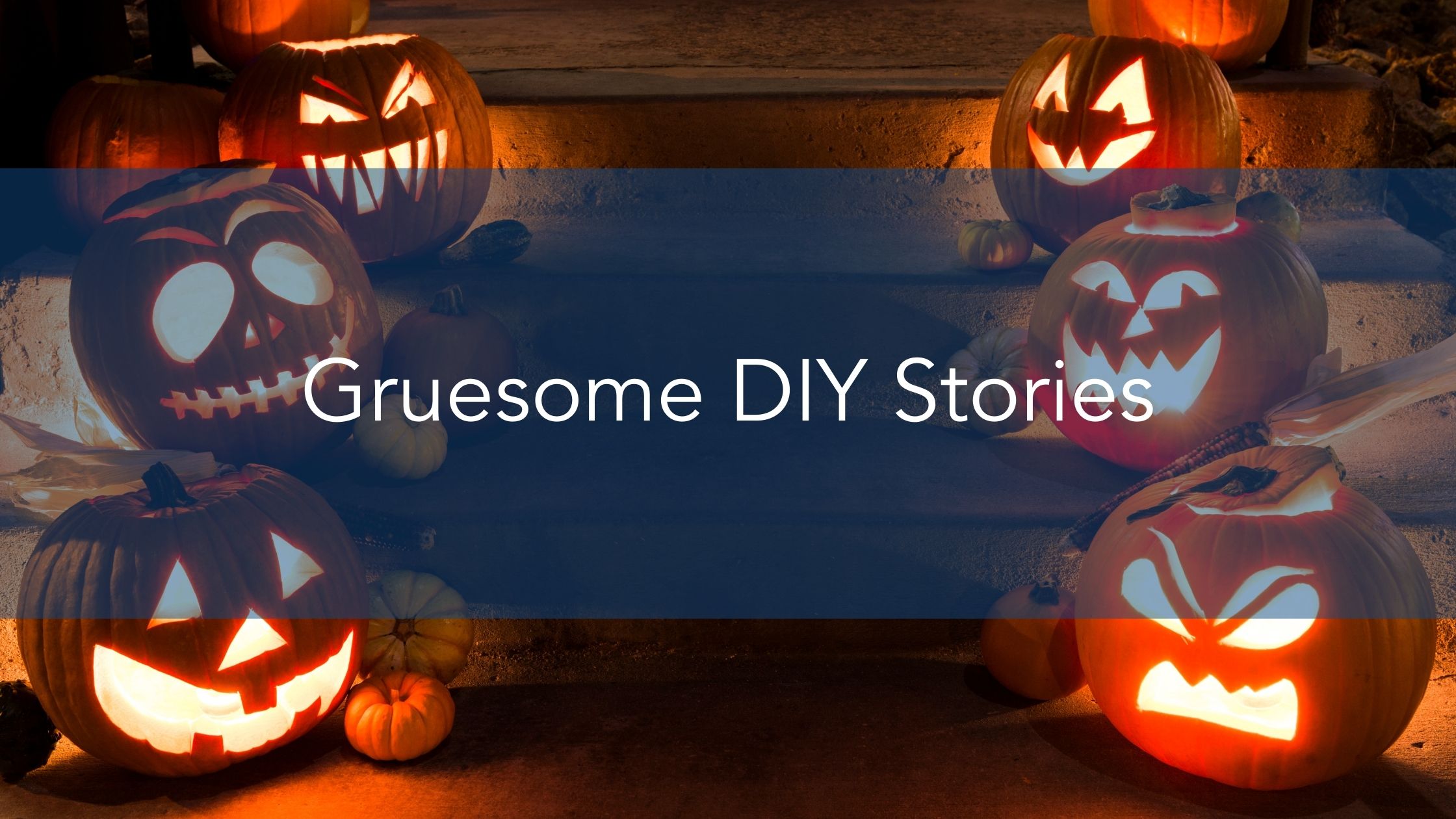 https://www.handymanconnection.net/wp-content/uploads/2021/10/Gruesome-DIY-Stories.jpg