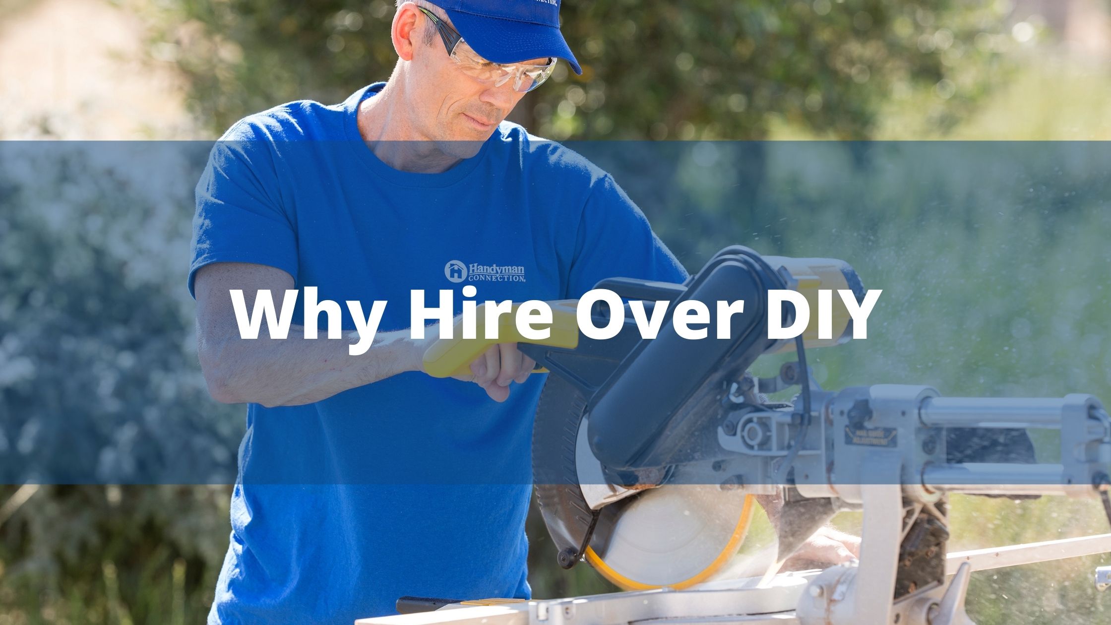 https://www.handymanconnection.net/wp-content/uploads/2021/10/Why-Hire-Over-DIY.jpg