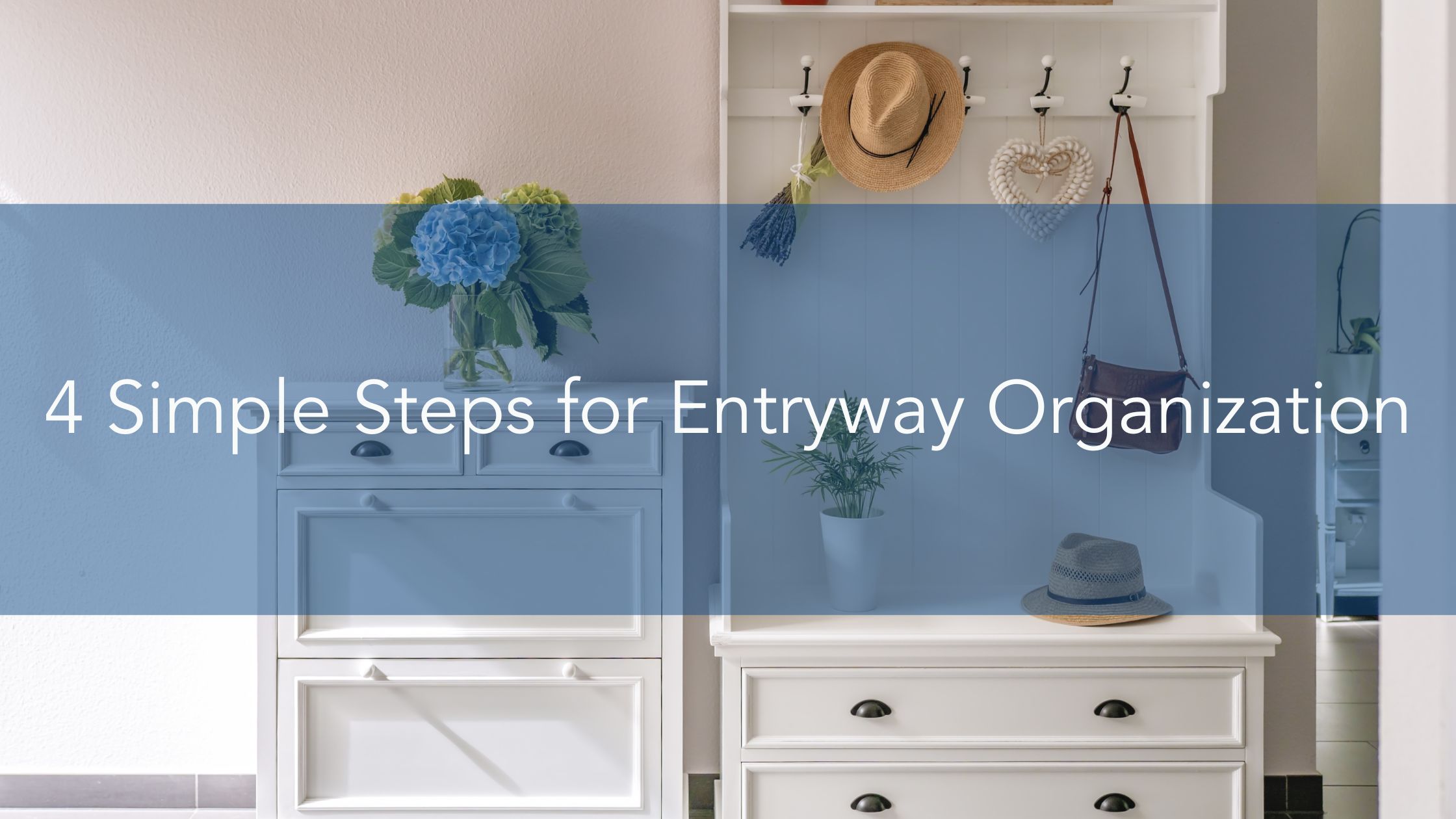https://www.handymanconnection.net/wp-content/uploads/2022/08/4-Simple-Steps-for-Entryway-Organization.jpg